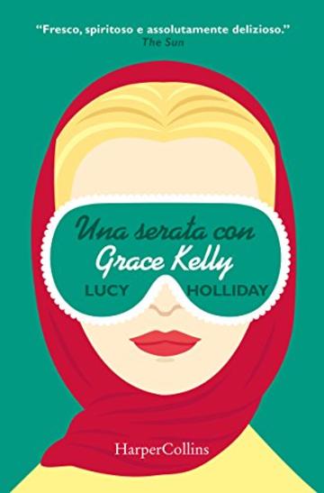 Una serata con Grace Kelly (Una serata con.. Vol. 3)